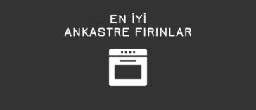 en iyi ankastre fırın