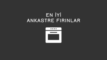 en iyi ankastre fırın