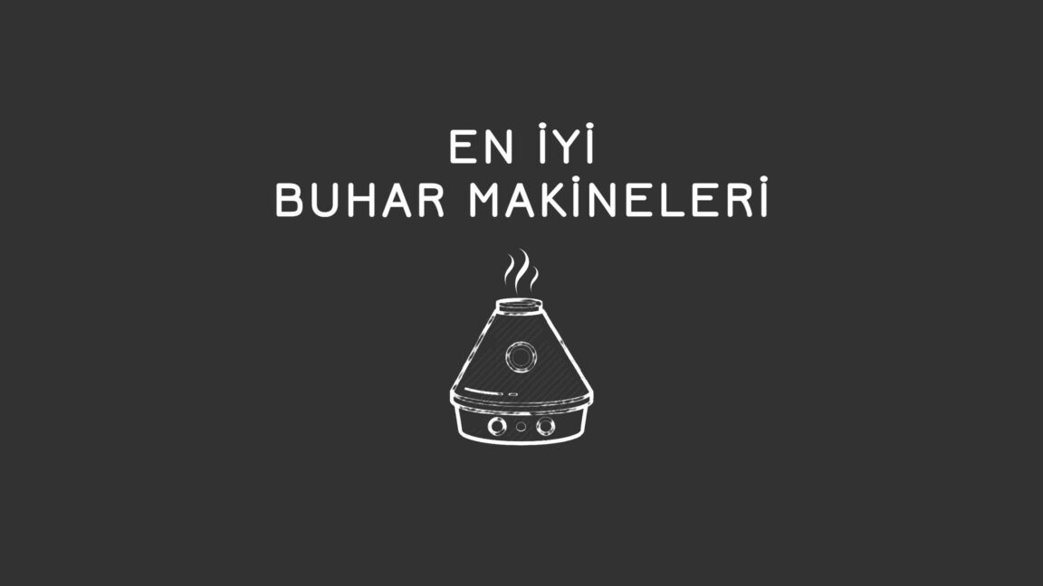 en iyi buhar makinesi