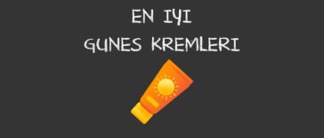 en iyi güneş kremi