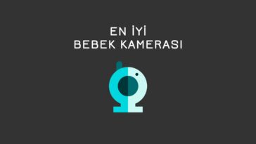 en iyi bebek kamerası