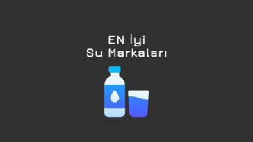 En İyi Su Markaları