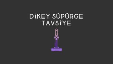 en iyi dikey süpürge