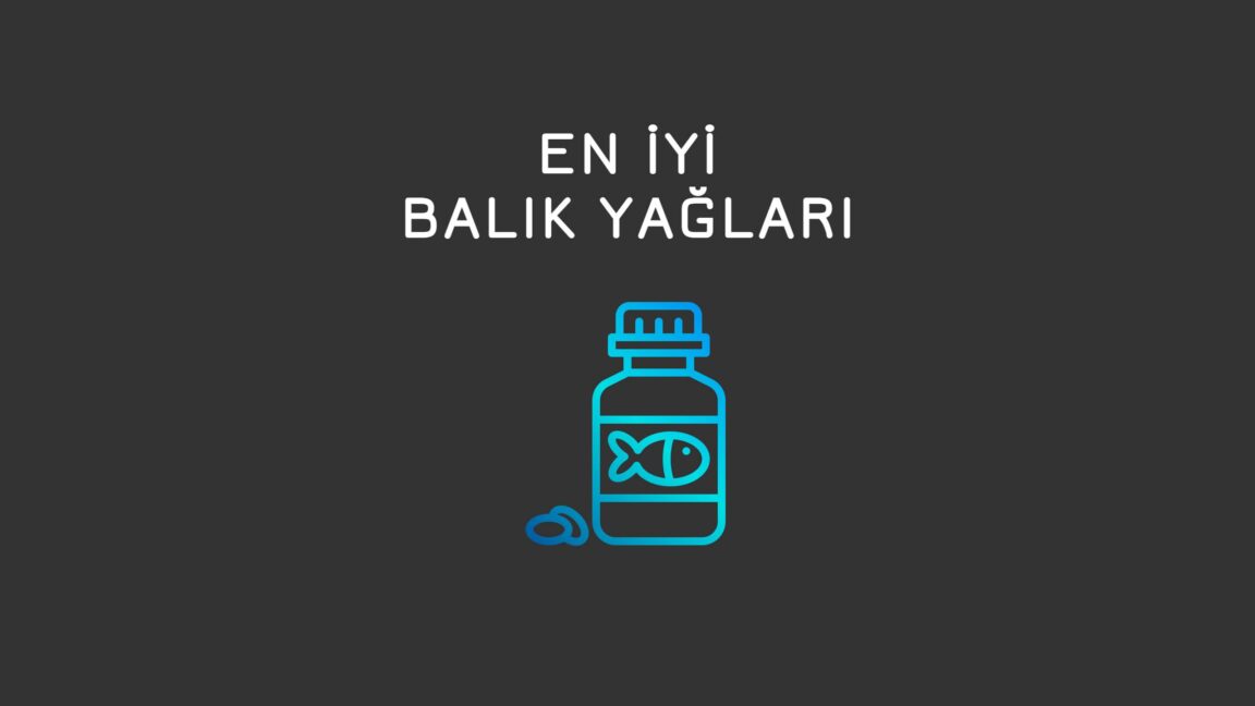 en iyi balık yağı