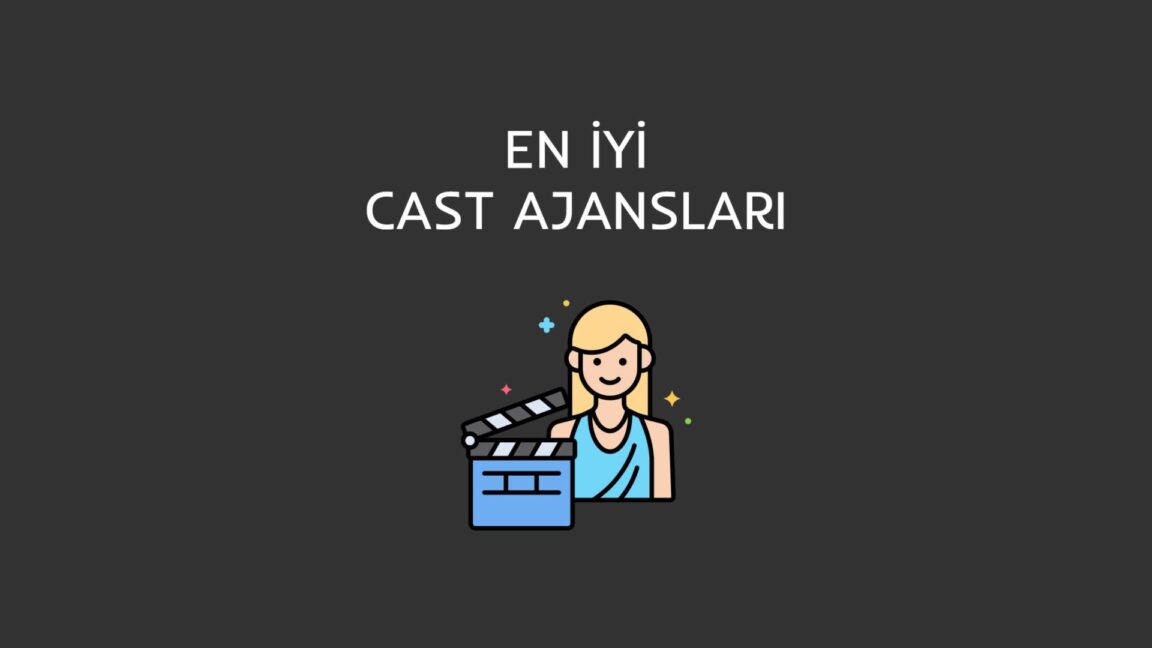 en iyi cast ajansları