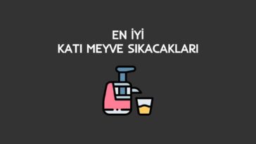 en iyi katı meyve sıkacağı