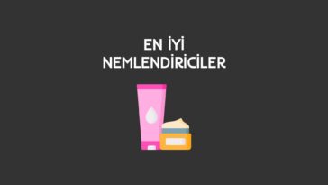 en iyi nemlendirici krem