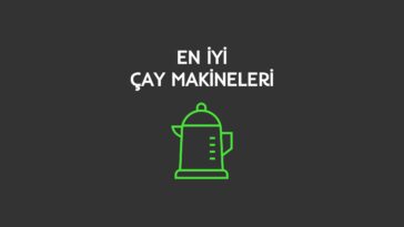 en iyi çay makinesi