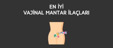 en iyi vajinal mantar ilacı